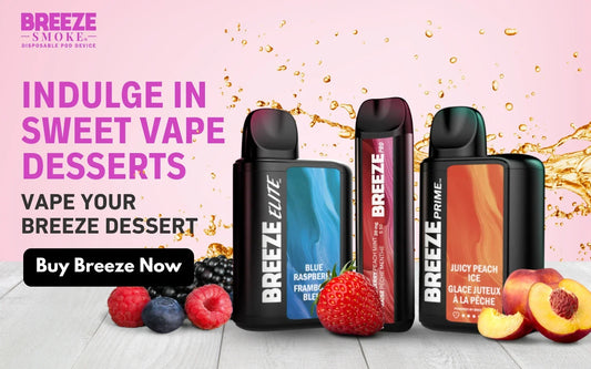 Sweet Tooth Approved: Dessert-Flavored Disposable Vapes at Breeze Smoke