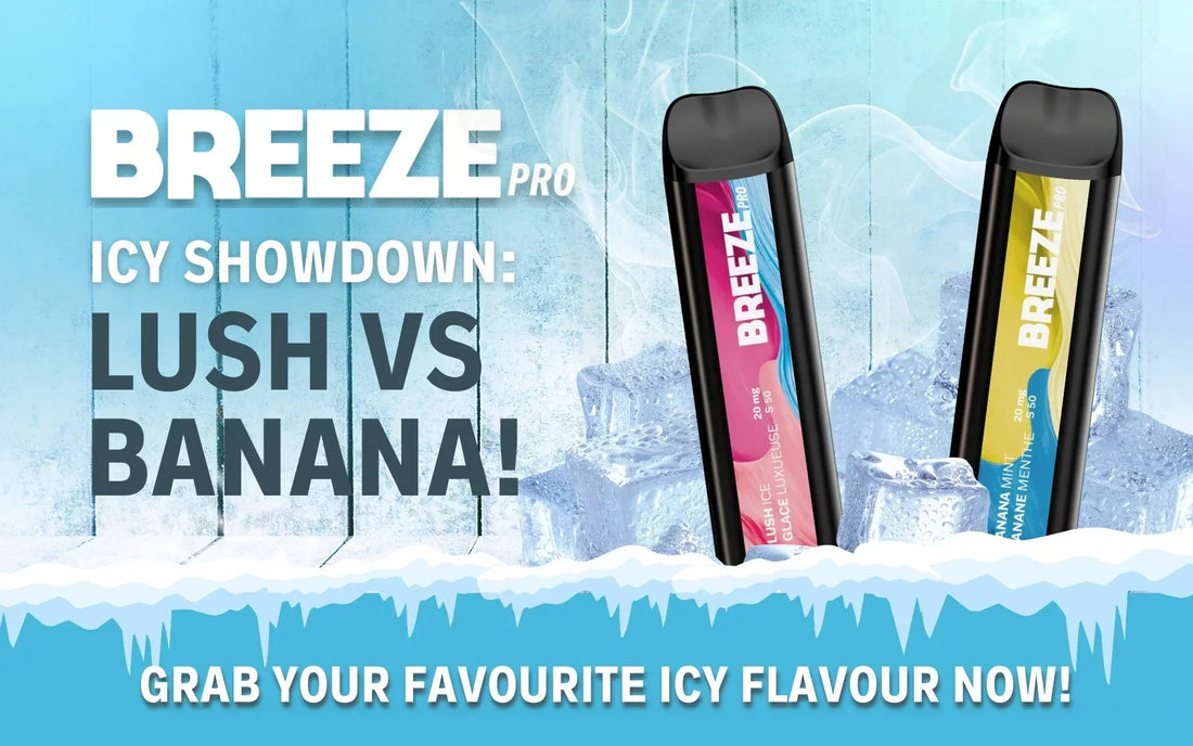 Breeze Pro Lush Ice vs Banana Ice: Which Icy Flavor Should You Try in 2025?