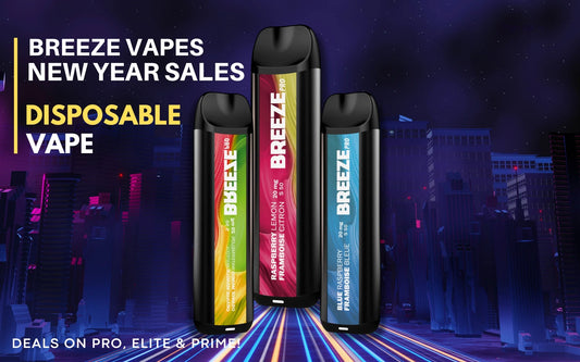 Breeze Vapes New Year Sale: Disposable Vape Deals on Pro, Elite & Prime